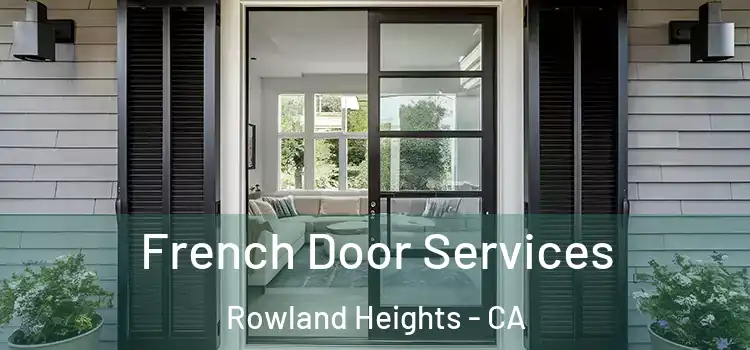 French Door Services Rowland Heights - CA