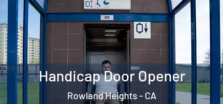 Handicap Door Opener Rowland Heights - CA