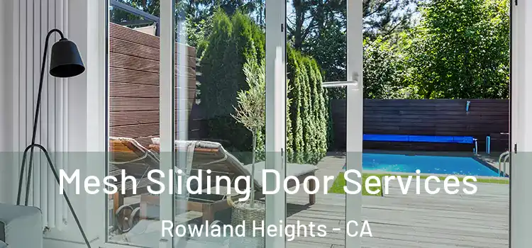 Mesh Sliding Door Services Rowland Heights - CA
