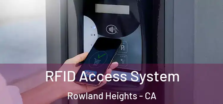  RFID Access System Rowland Heights - CA